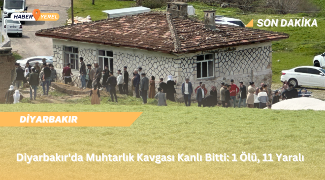 SON DAKİKA: Diyarbakır’da Muhtarlık Kavgası Kanlı Bitti