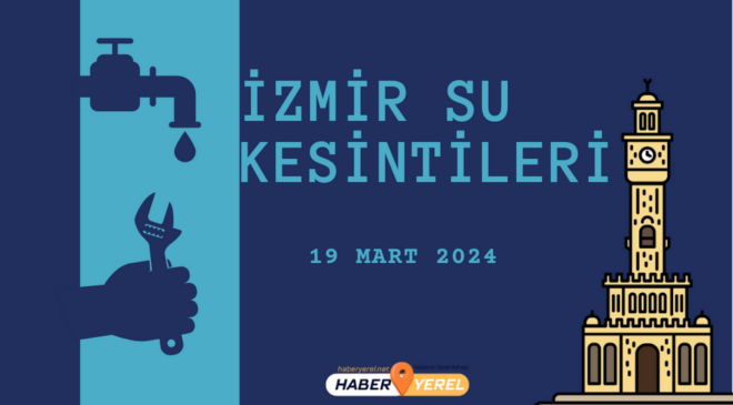 İzmir 19 Mart Su Kesintileri