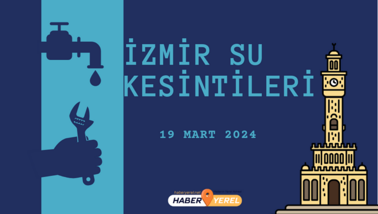 İzmir 19 Mart Su Kesintileri