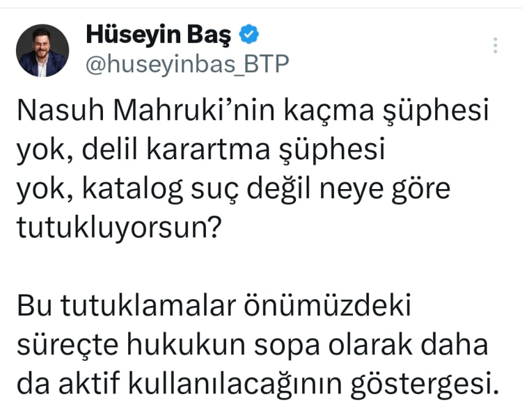 Tutuklanan Mahruki'ye BTP'den mesaj ve ziyaretli destek